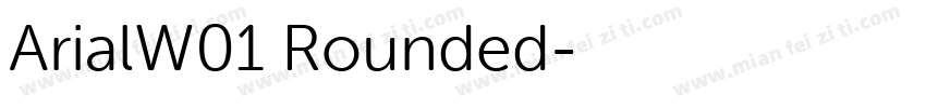 ArialW01 Rounded字体转换